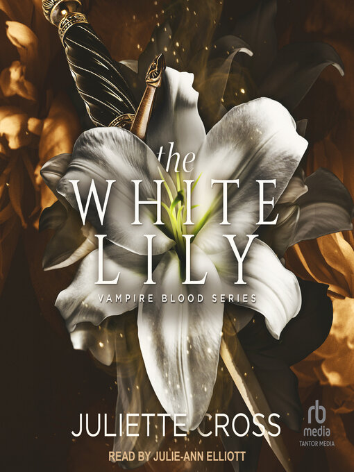 Title details for The White Lily by Juliette Cross - Available